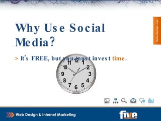 Why Use Social Media? >  Build Connections & Network No event needed, no walls to stop you.  General Public Clients / Consumers Small Business Owners Organizations & Non-profits 