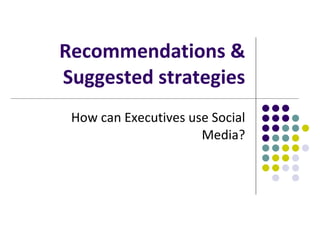 Social Media 101 for Business and Executives