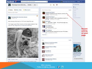 MSU Libraries
Follow Us @msu_libraries
Recent
activity
on your
page
 