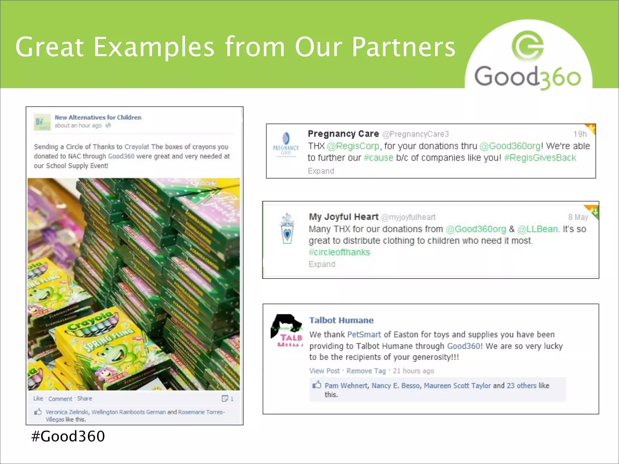 Great Examples from Our Partners
#Good360
 
