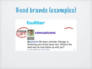 Good brands (examples)
 