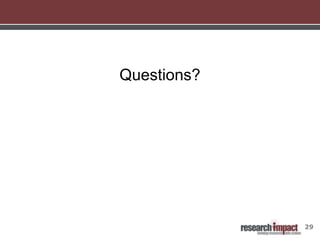 Questions?




             29
 