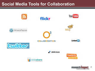 Social Media Tools for Collaboration




                                       7
 