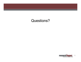 Questions?




             31
 