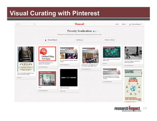Visual Curating with Pinterest




                                 20
 