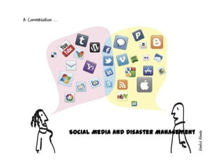 Social Media and Disaster Management 