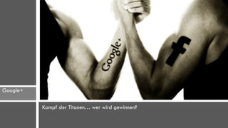 Google+

          Kampf der Titanen… wer wird gewinnen?
 