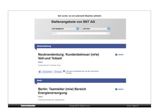 Dort suchen, wo sich potenzielle Bewerber aufhalten




             Vortrag KM:SI Media Forum                Seite / Page 33
 