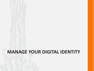 Your Digital Identity: Social Media & Online Presence PPT
