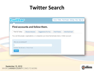 Searching for FollowersSome good search engines for finding and  following specific people, keywords orindustries are:Twellow.comBuzzom.comSearch.twitter.comSeptember 15, 201021