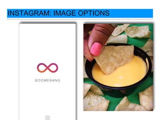 INSTAGRAM: IMAGE OPTIONS
 