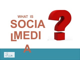 What Is Social Media 