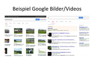 Beispiel Google Bilder/Videos

 