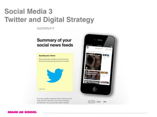 Social Media 3 
Twitter and Digital Strategy"
 