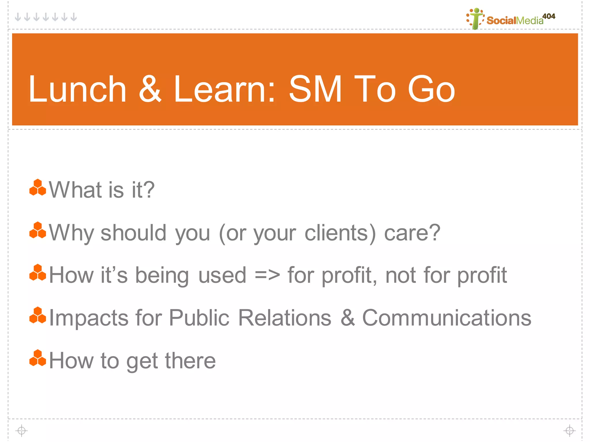 Social Media404 Brown Bag Series