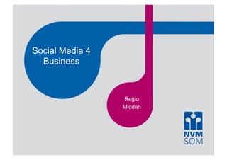 Social Media 4
  Business
 