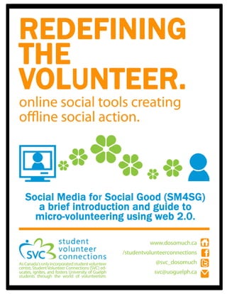 Social Media for Social Good: a guide to