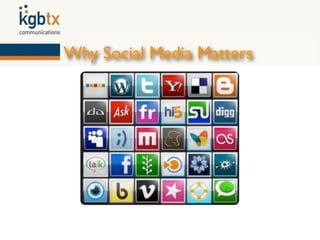 Why Social Media Matters
 