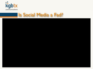 Is Social Media a Fad?
 
