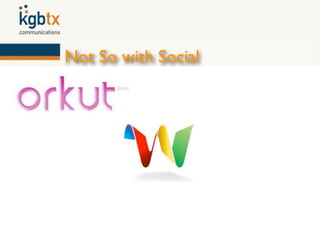 Not So with Social
 