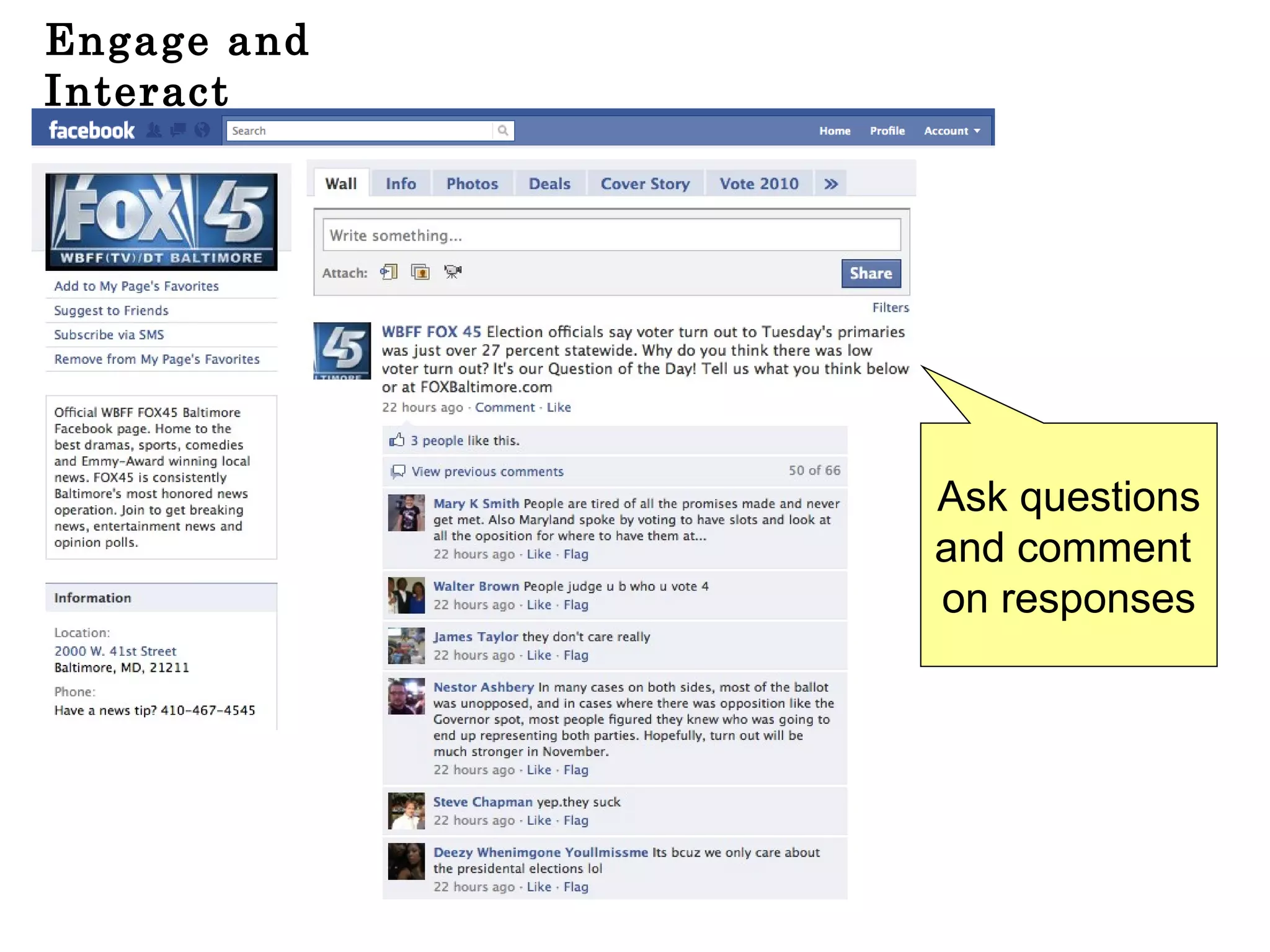 Engage and Interact Ask questions and comment  on responses 