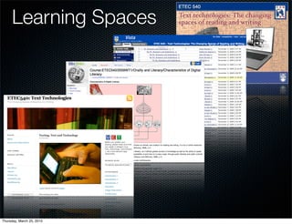 Learning Spaces




Thursday, March 25, 2010
 
