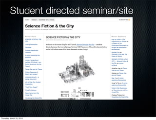 Student directed seminar/site




Thursday, March 25, 2010
 
