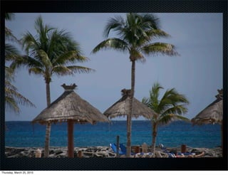 Thursday, March 25, 2010
 