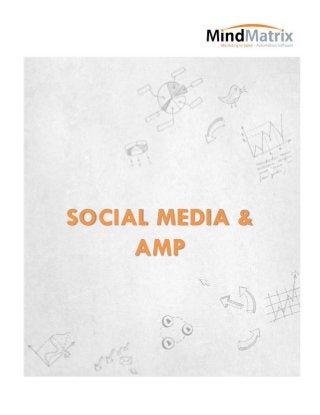 SOCIAL MEDIA &
     AMP
 
