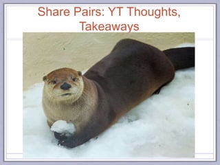 Share Pairs: YT Thoughts,
Takeaways
 