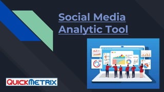 Social Media
Analytic Tool
 