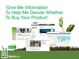 ‘Give Me Information
To Help Me Decide Whether
To Buy Your Product’
 