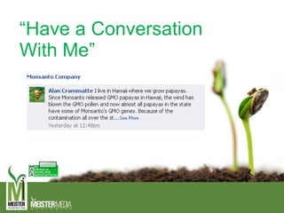 “Have a Conversation
With Me”
 