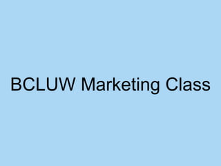 BCLUW Marketing Class
 