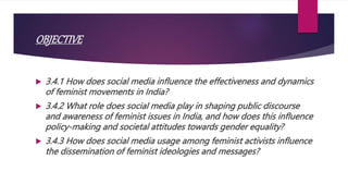 Social media and its impact on feminist movements in india.pptx