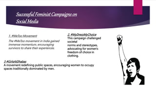 Social media and its impact on feminist movements in india.pptx