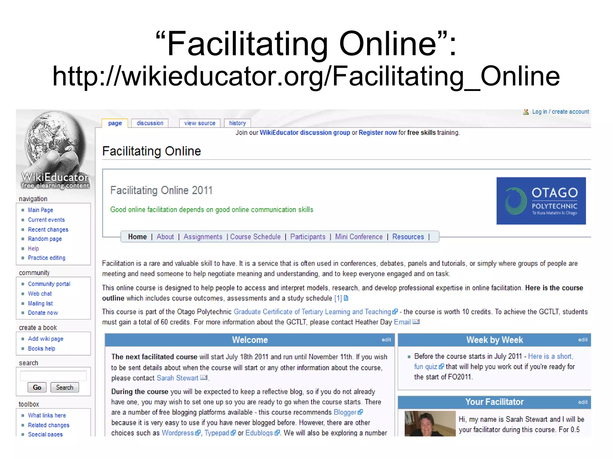 “ Facilitating Online”:  http://wikieducator.org/Facilitating_Online 