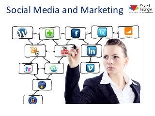 Social Media and Marketing 
 