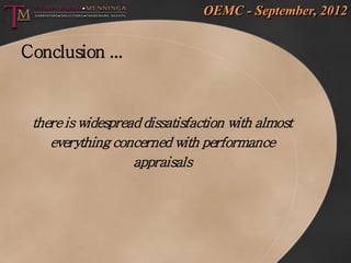 OEMC - September, 2012


Conclusion ...


 there is widespread dissatisfaction with almost
    everything concerned with p...