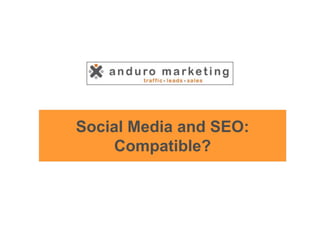 Social Media and SEO: Compatible? 