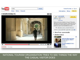 NATIONAL TOURISM ORGANISATION TRIES TO SEE THINGS THE WAY
THE CASUAL VISITOR DOES
 