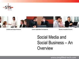 Social Media and
Social Business – An
Overview
 