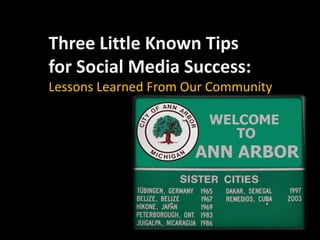 Three Little Known Tips  for Social Media Success: Lessons Learned From Our Community  