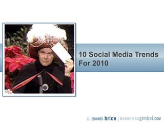 10 Social Media Trends For 2010 