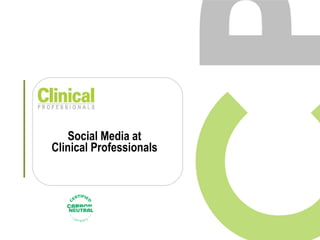Social Media at Clinical Professionals 