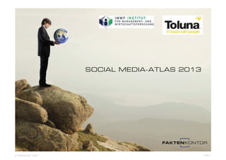 SOCIAL MEDIA-ATLAS 2013
 