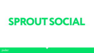 SPROUTSOCIAL
 