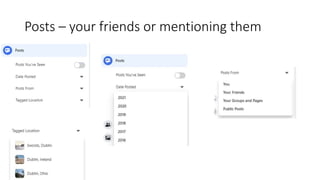 Posts – your friends or mentioning them
 