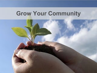 Grow Your Community 