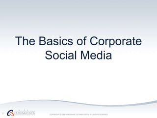 The Basics of Corporate Social Media 